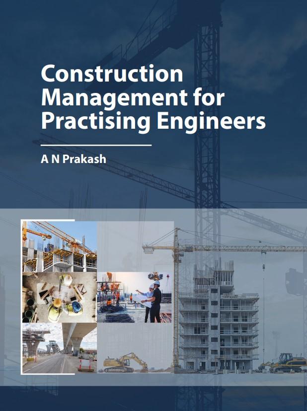 Construction Management for Practising Engineers